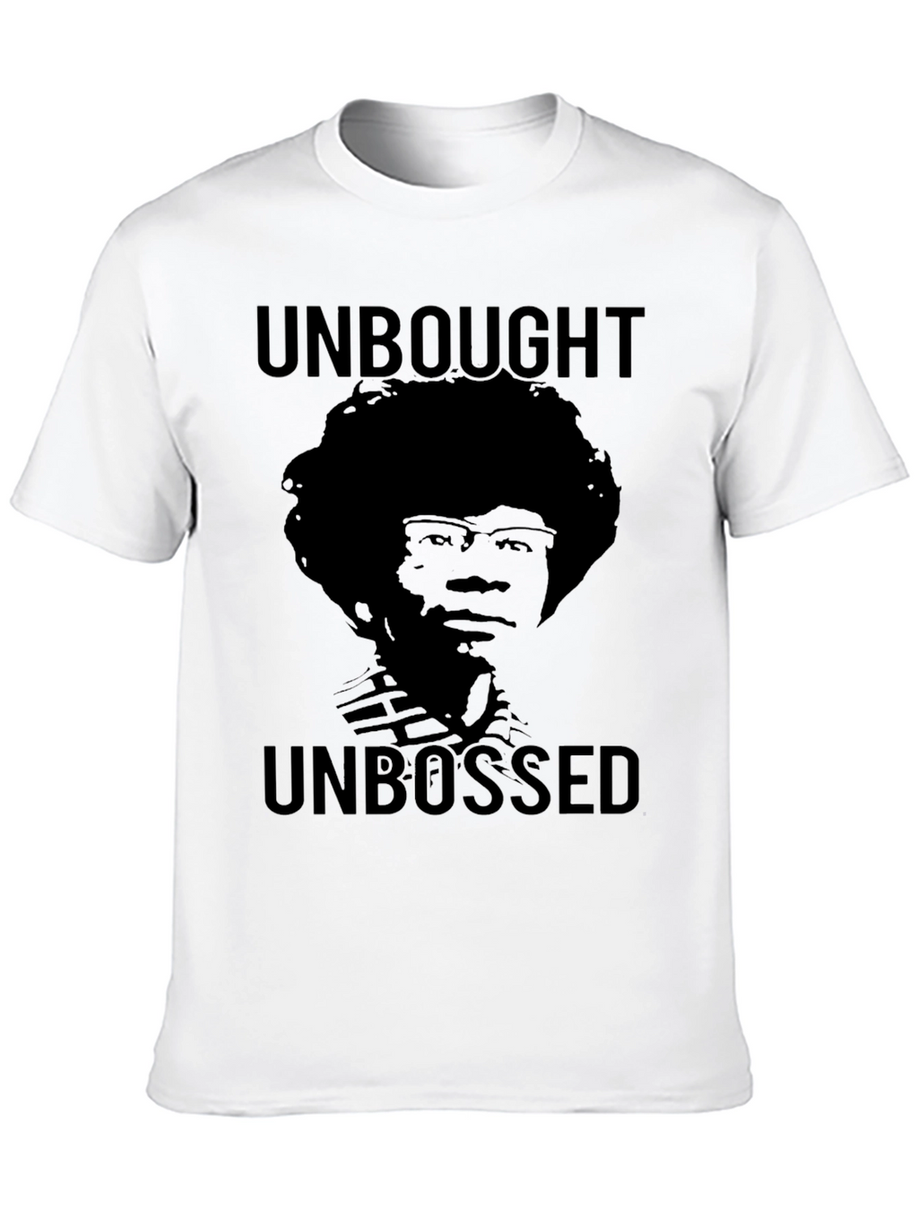 Unbought Unbossed Graphic Tee