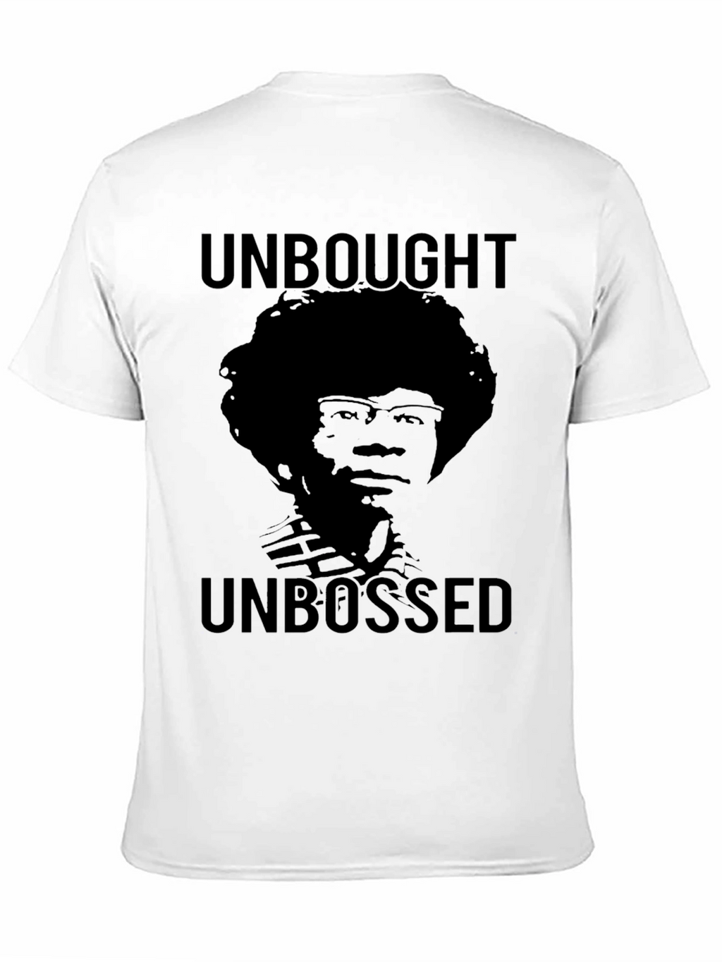 Unbought Unbossed Graphic Tee