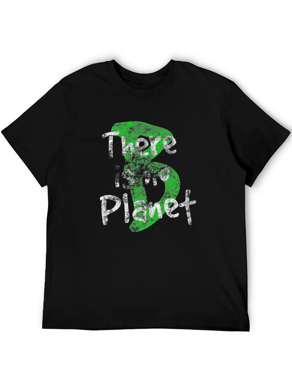 There Is No Planet B T-Shirt