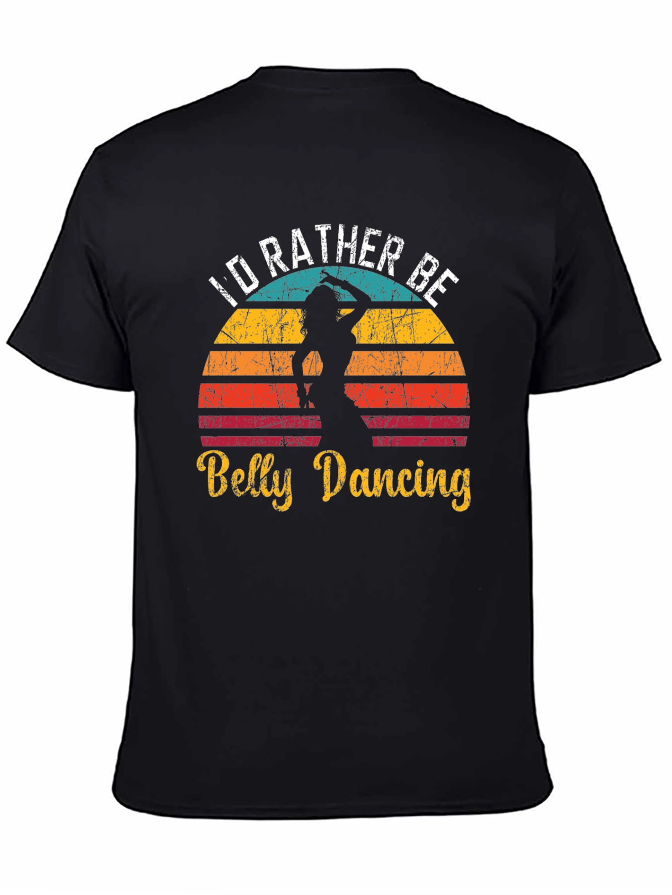 Id Rather Be Belly Dancing Retro T-Shirt