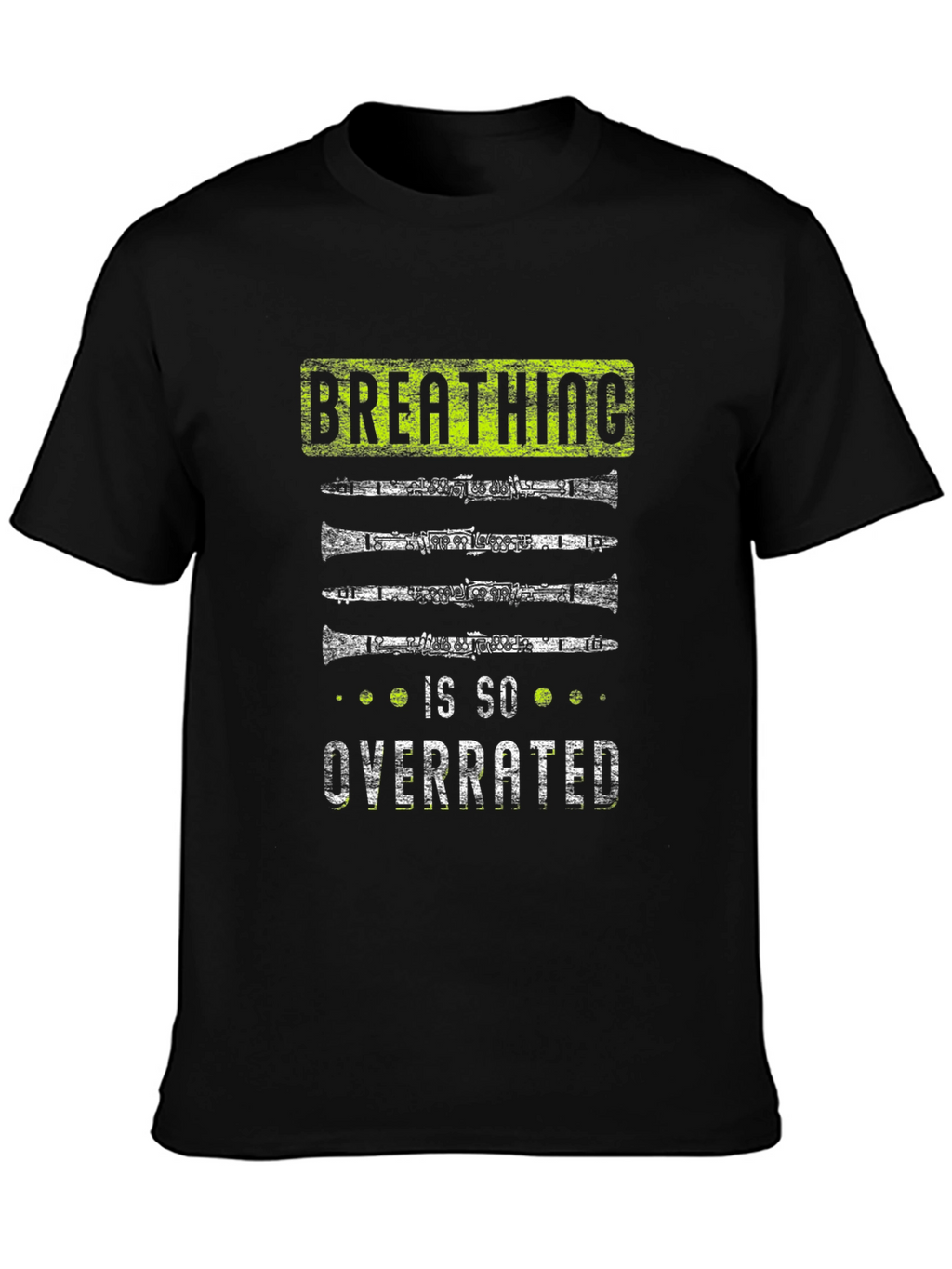 Breathing is Overrated Clarinet Player T-Shirt