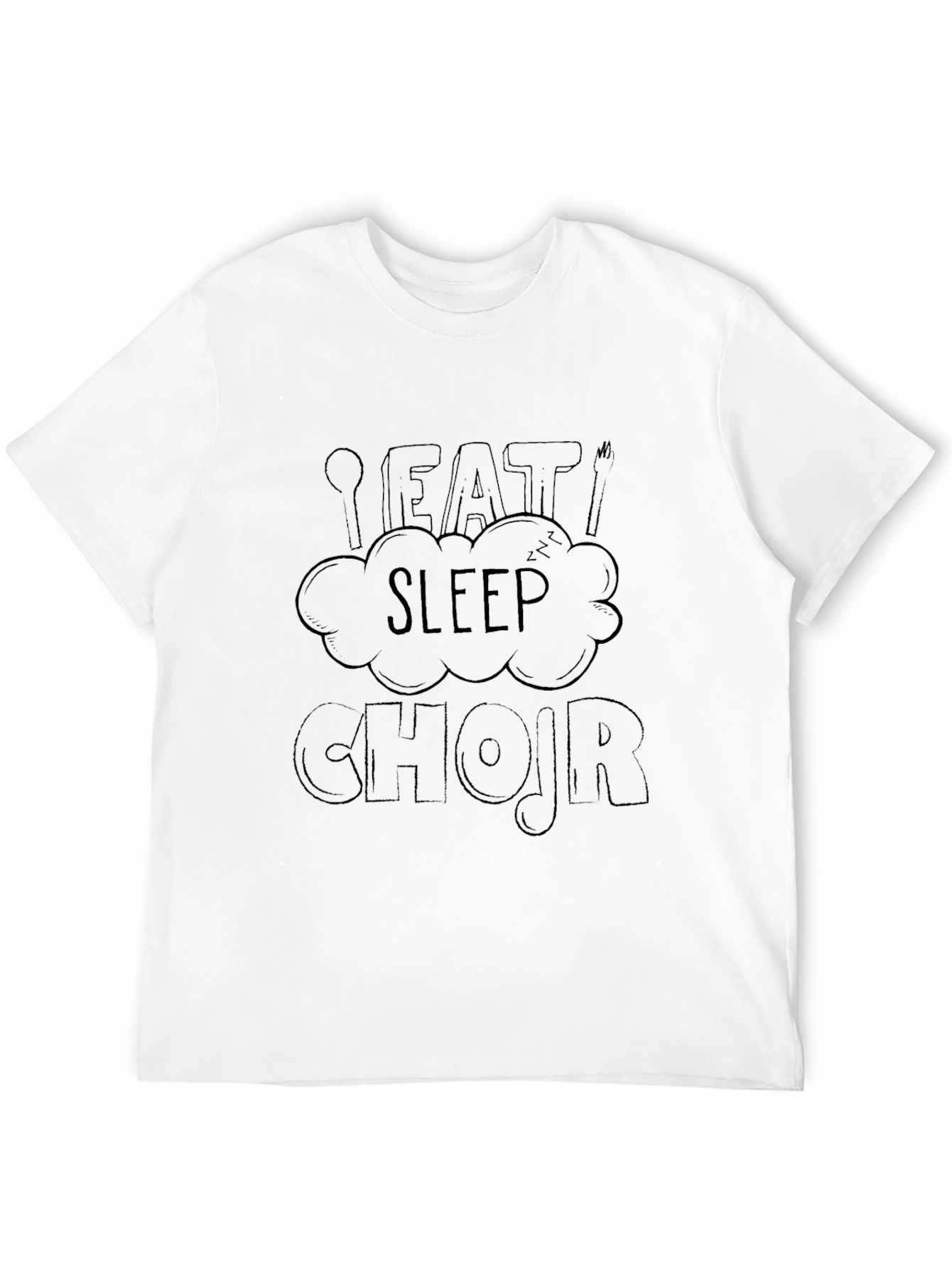 Eat Sleep Chojr Funny Graphic Tee