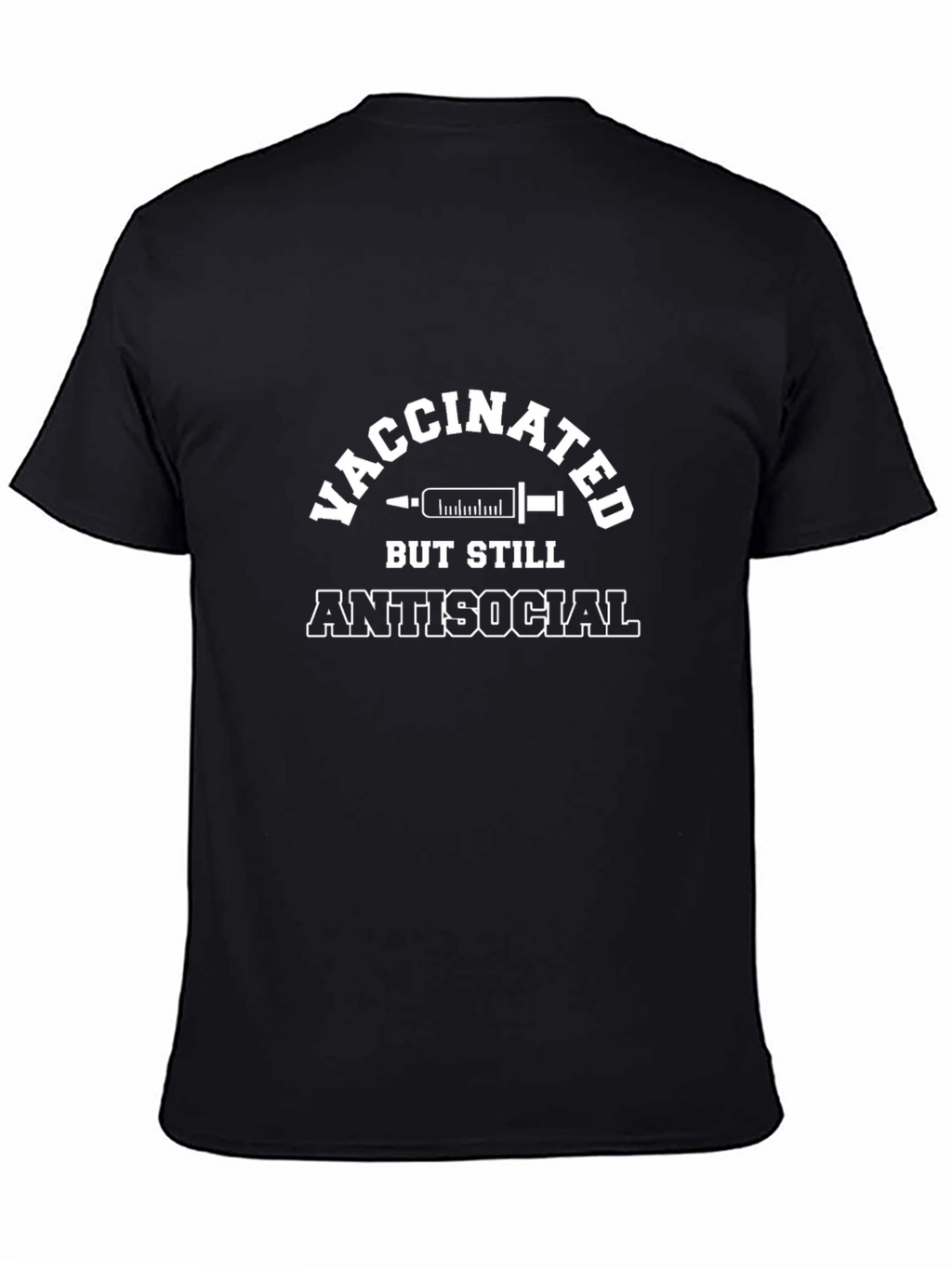 Vaccinated But Still Antisocial Novelty T-Shirt