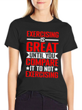 Exercising is Great Graphic Tee