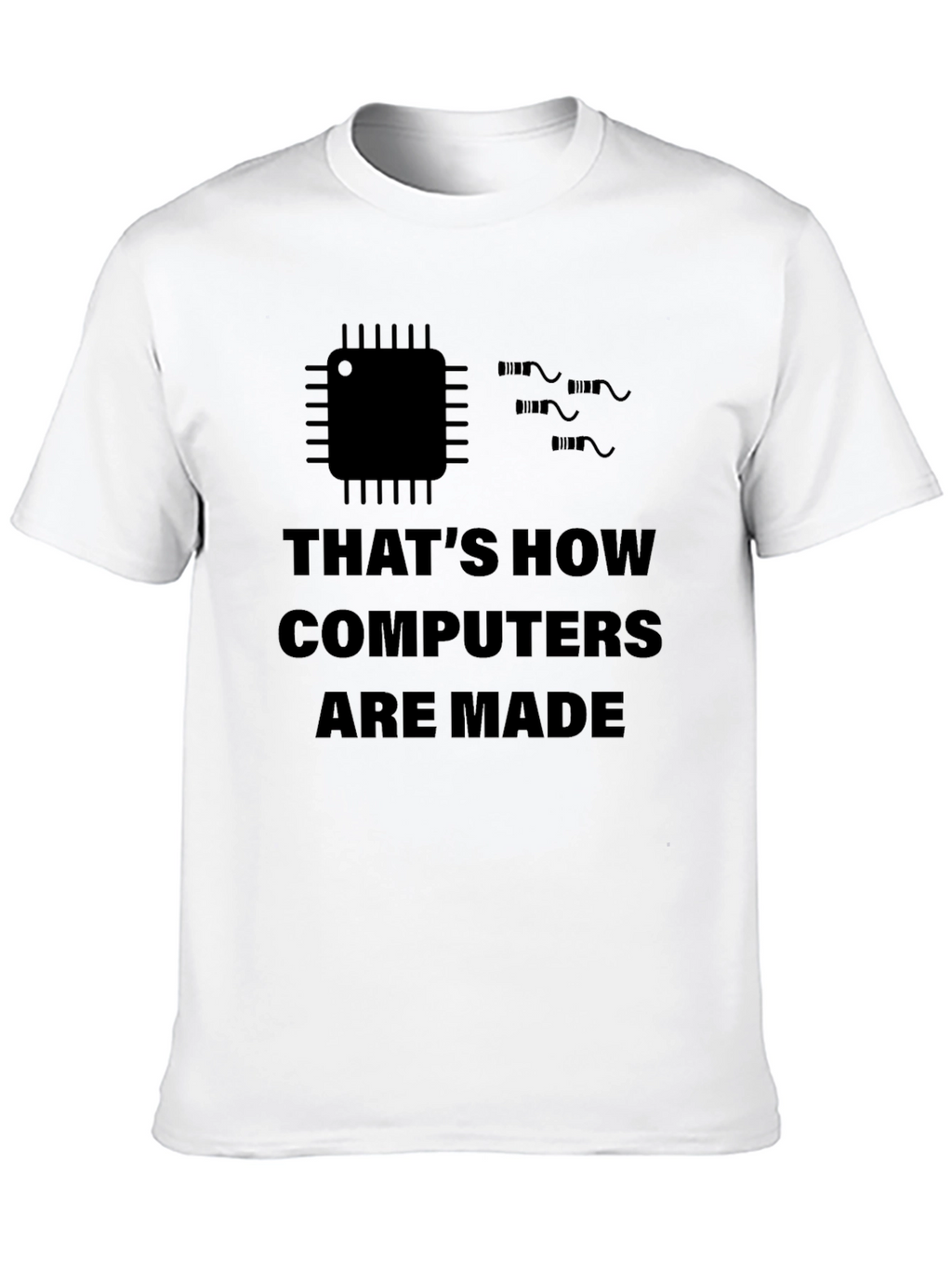 Thats How Computers are Made Black T-Shirt