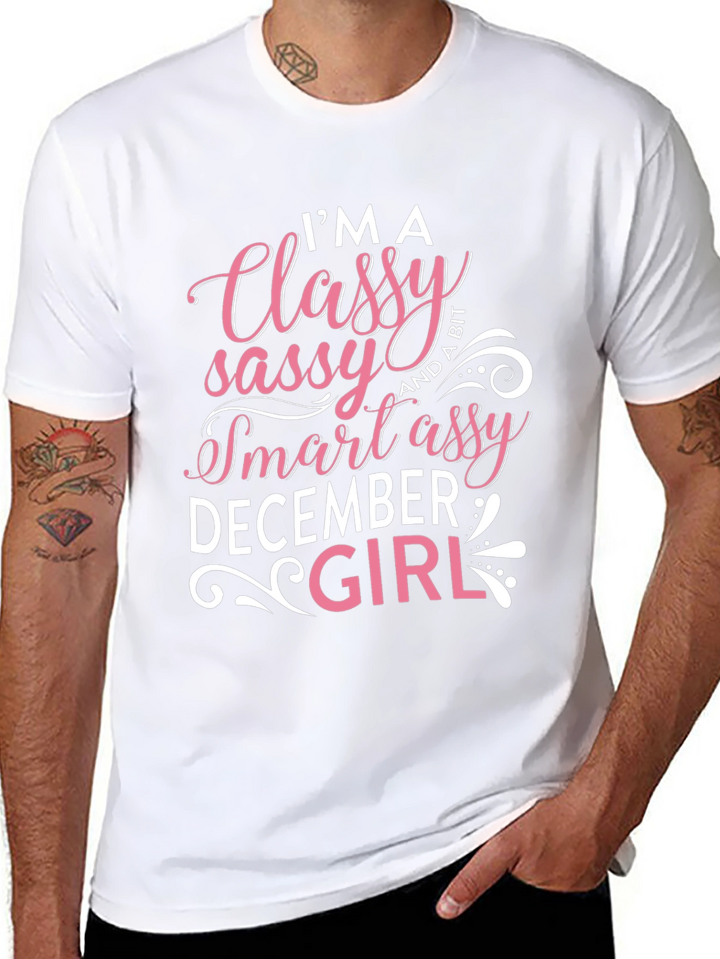 Classy Sassy Smart Assy December Girl T-Shirt