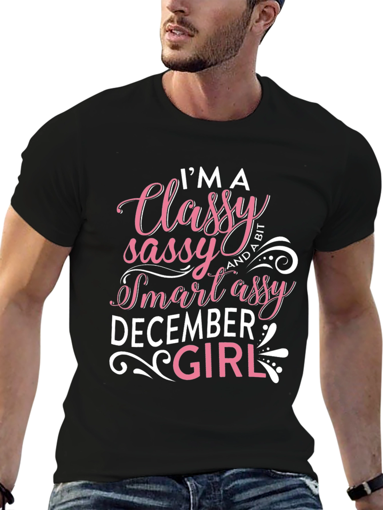 Classy Sassy Smart Assy December Girl T-Shirt