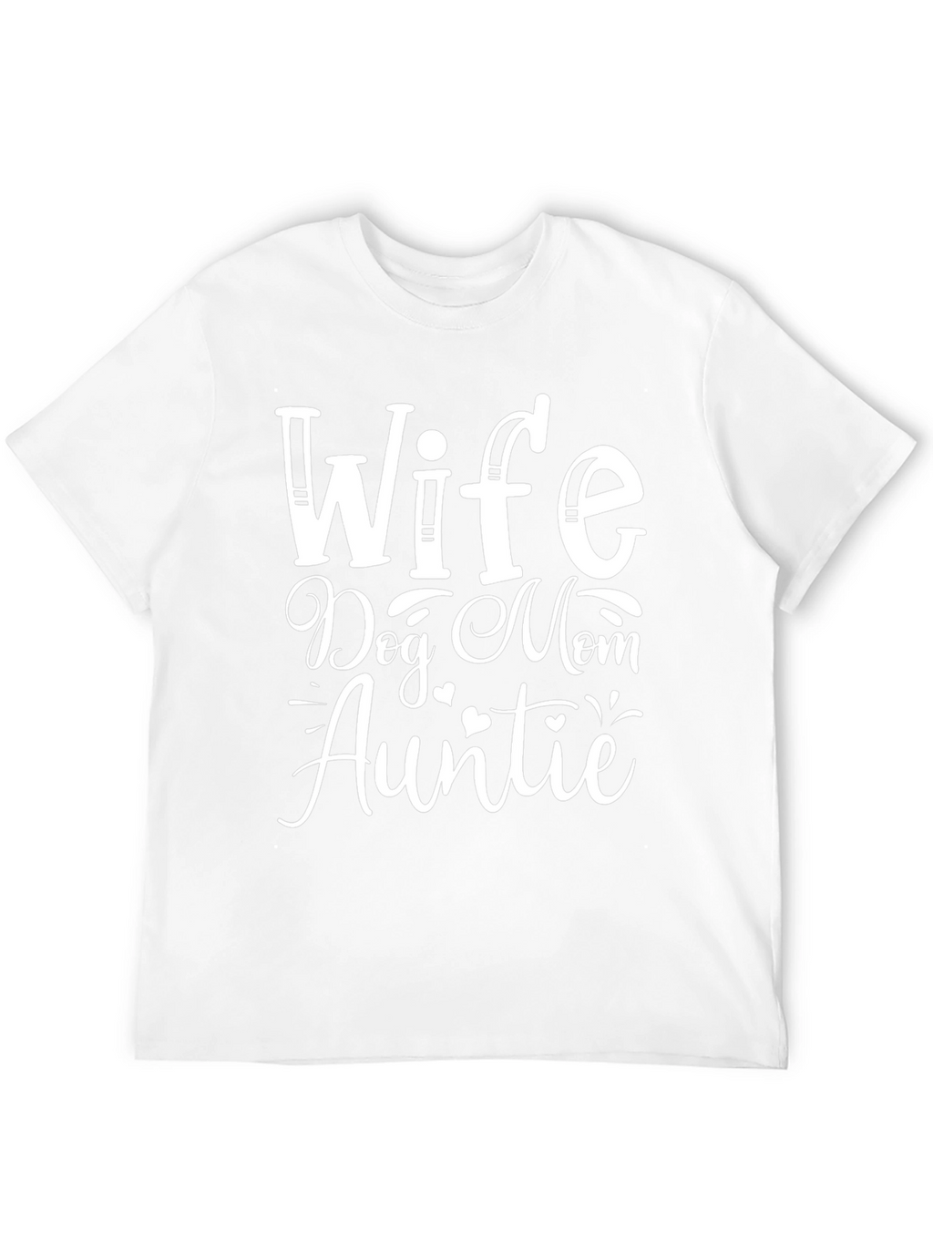 Wife Dog Mom Auntie Black T-Shirt