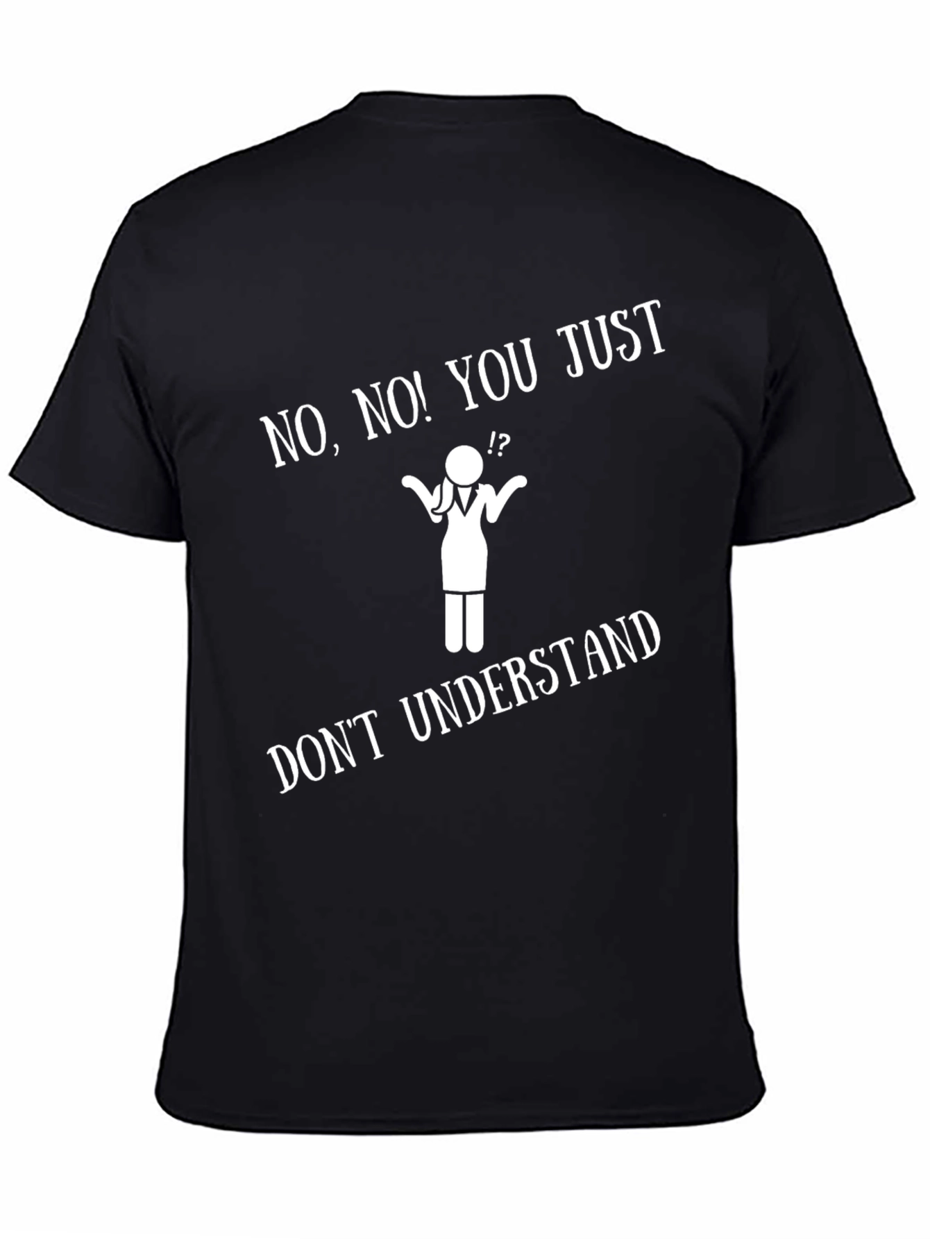 Funny Doctor Stick Figure T-Shirt - Dont Understand