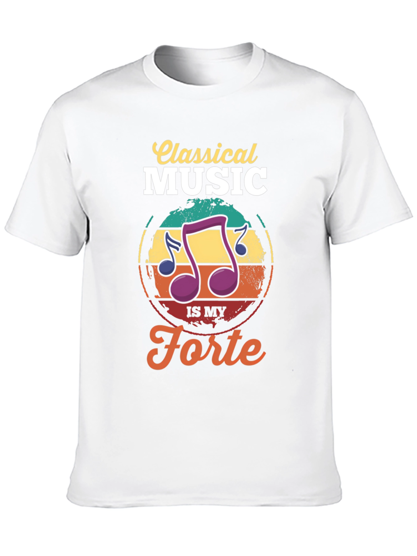 Classical Music Is My Forte T-Shirt