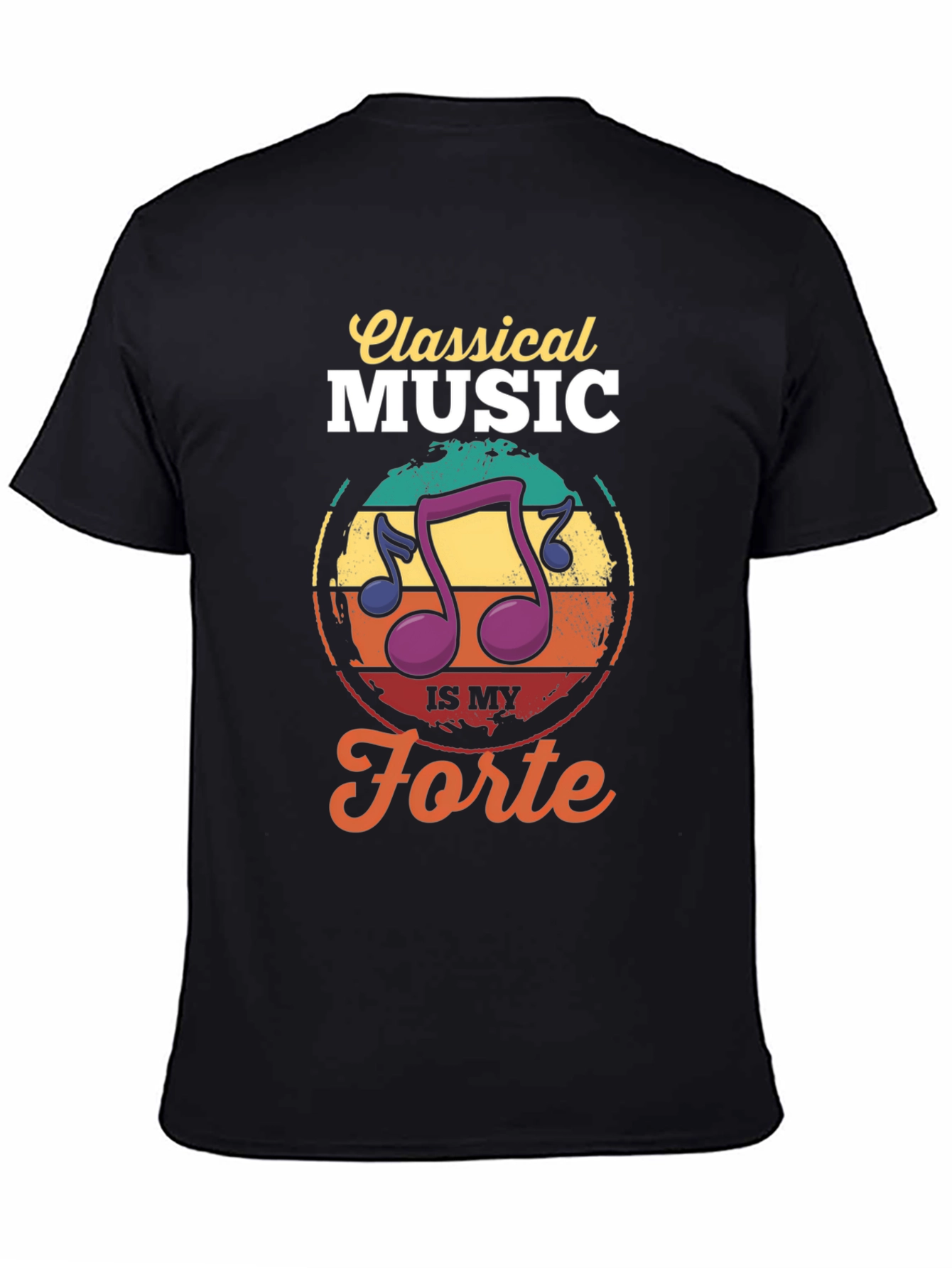 Classical Music Is My Forte T-Shirt