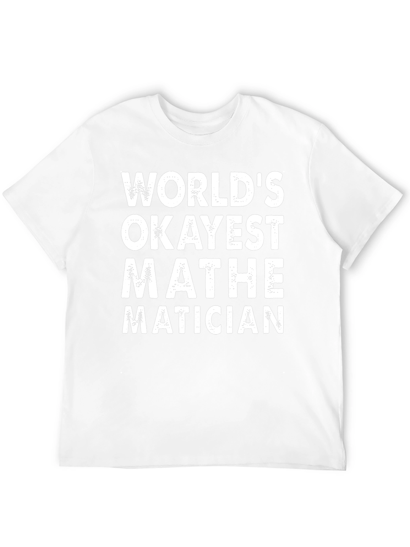 Worlds Okayest Mathematician Black T-Shirt