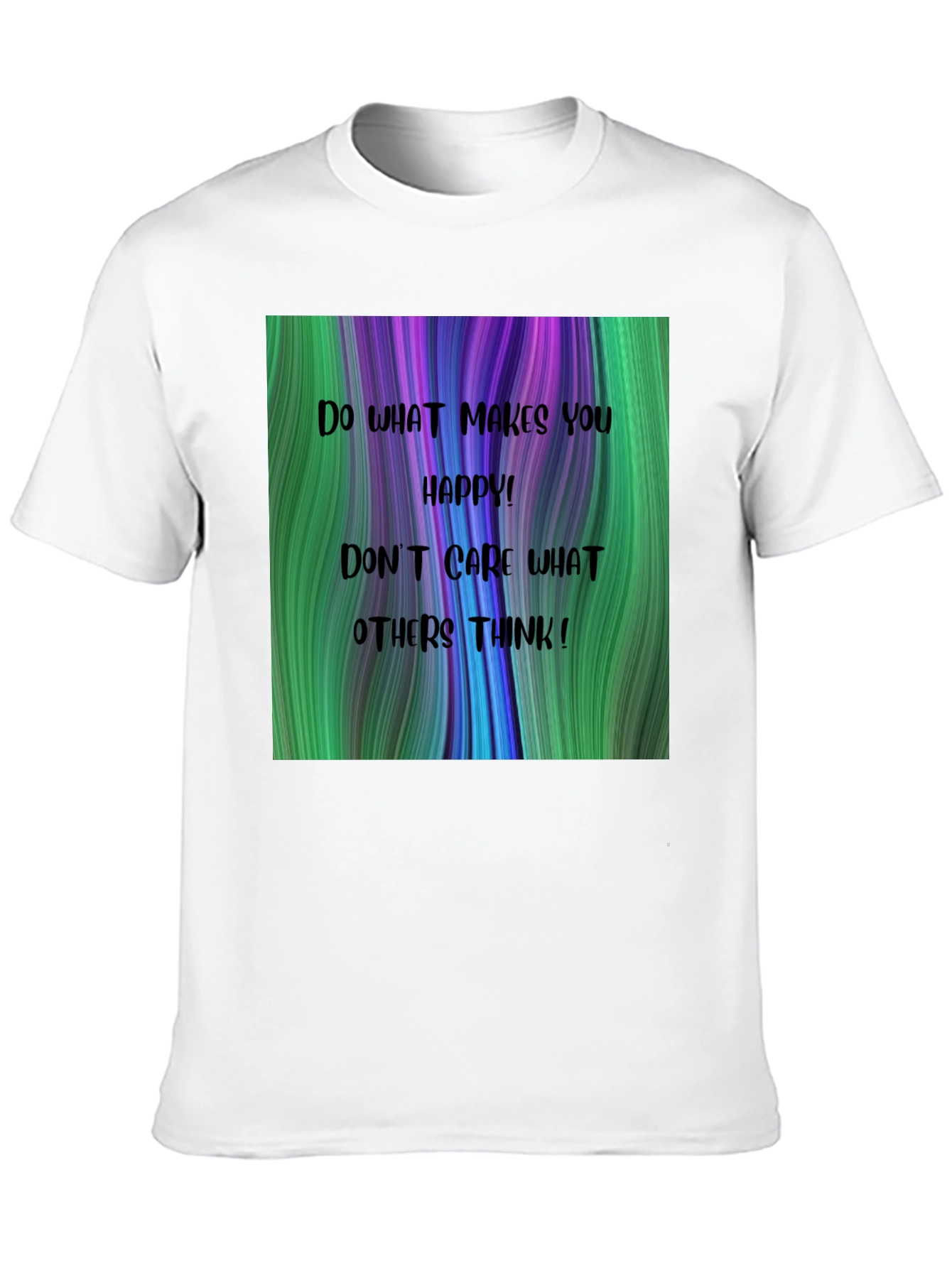 Inspirational Graphic T-Shirt - Be Happy