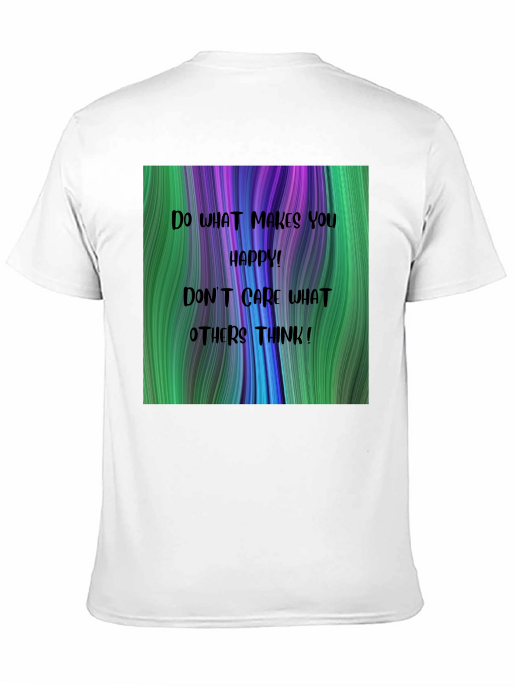 Inspirational Graphic T-Shirt - Be Happy