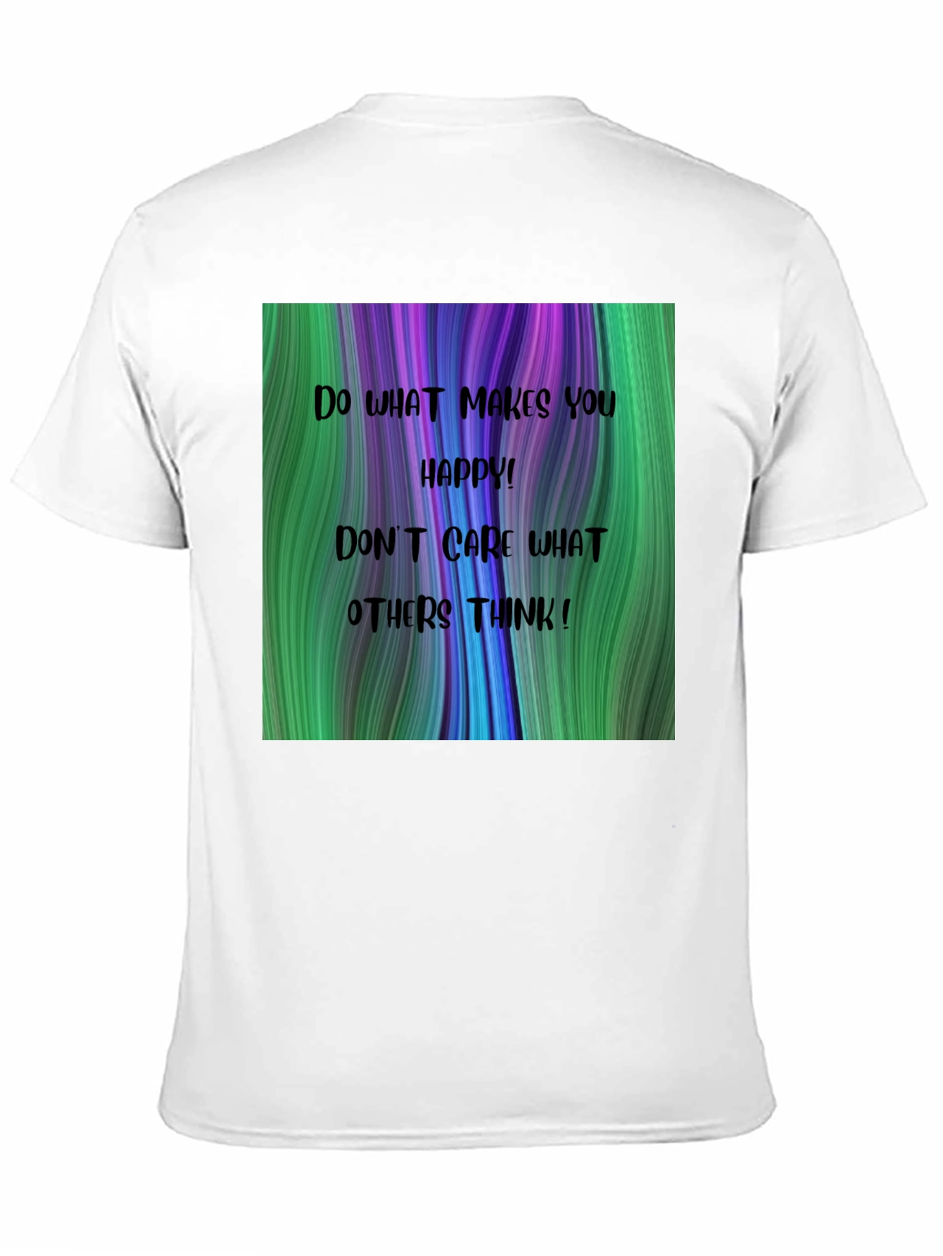 Inspirational Graphic T-Shirt - Be Happy