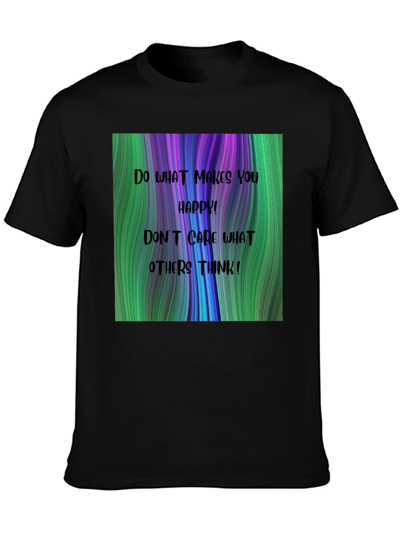 Inspirational Graphic T-Shirt - Be Happy