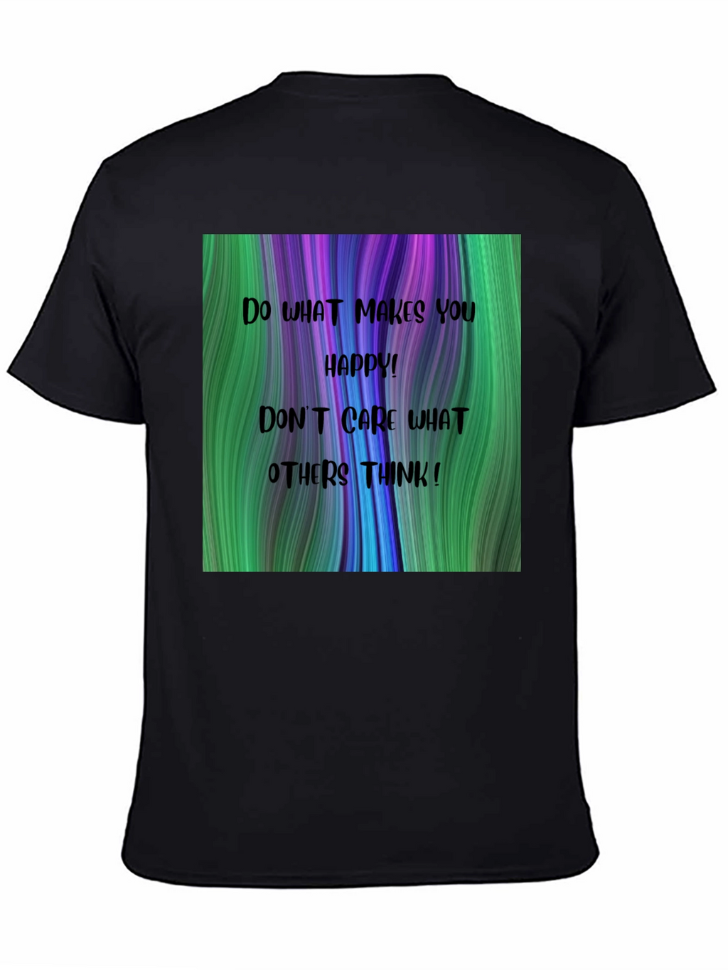 Inspirational Graphic T-Shirt - Be Happy