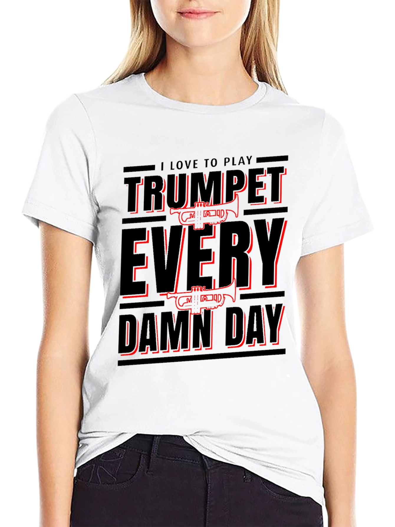 Trumpet Every Damn Day T-Shirt