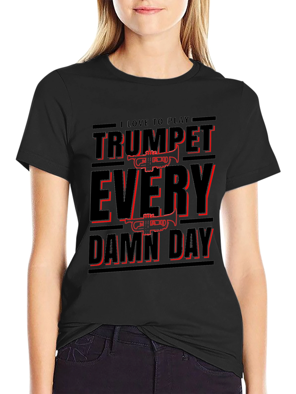 Trumpet Every Damn Day T-Shirt
