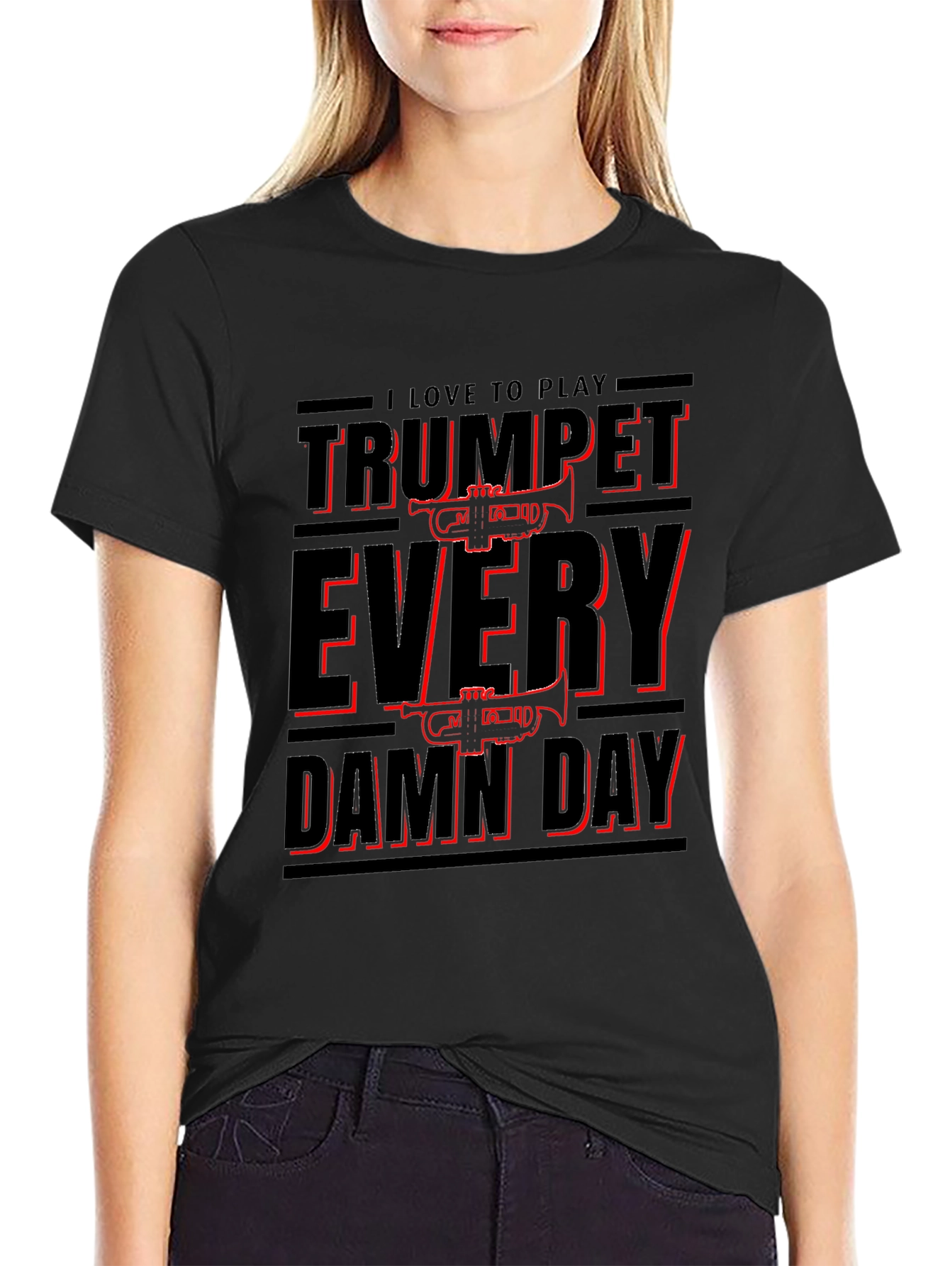 Trumpet Every Damn Day T-Shirt