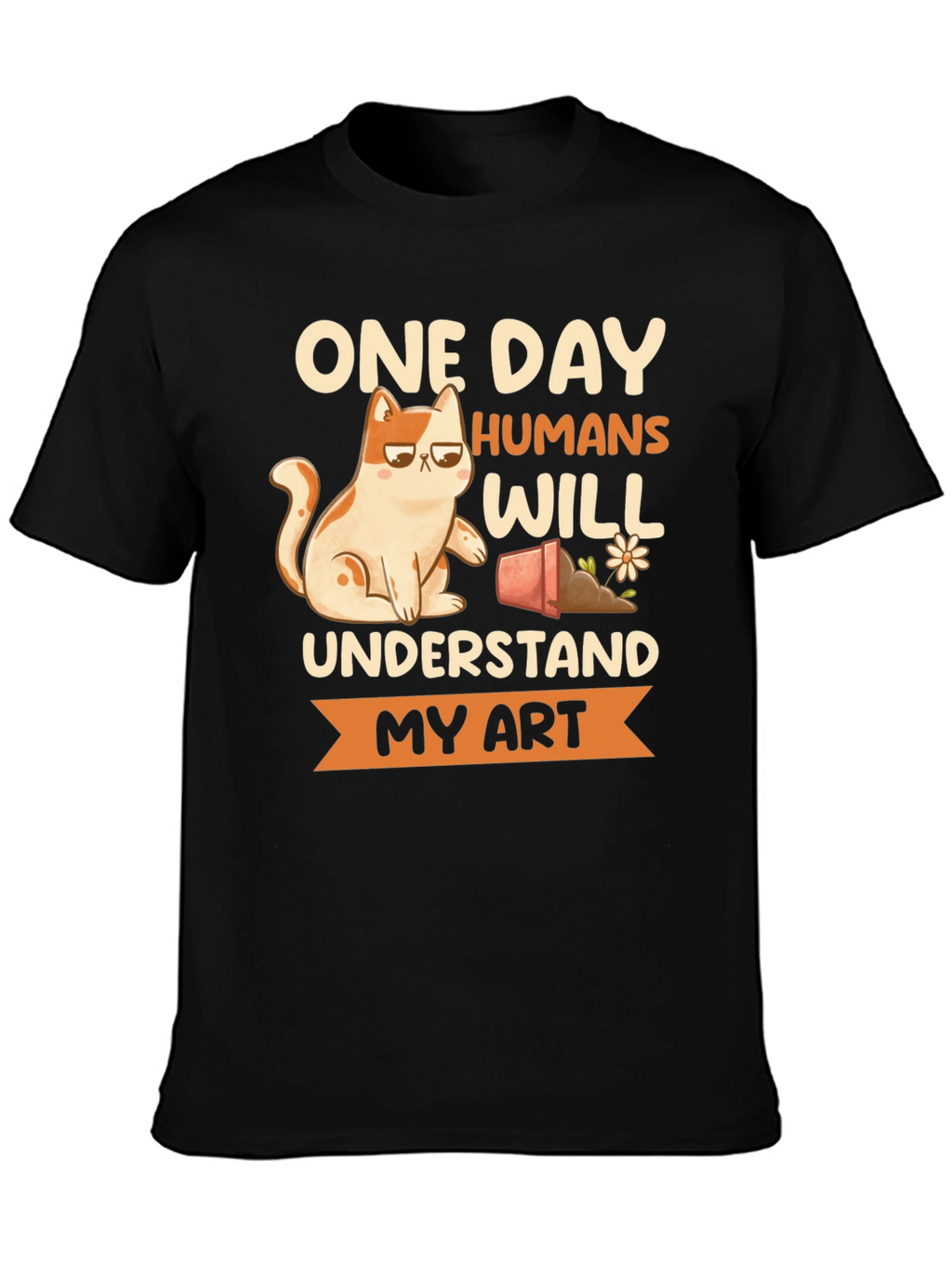 Funny Cat Art T-Shirt - Humans Will Understand