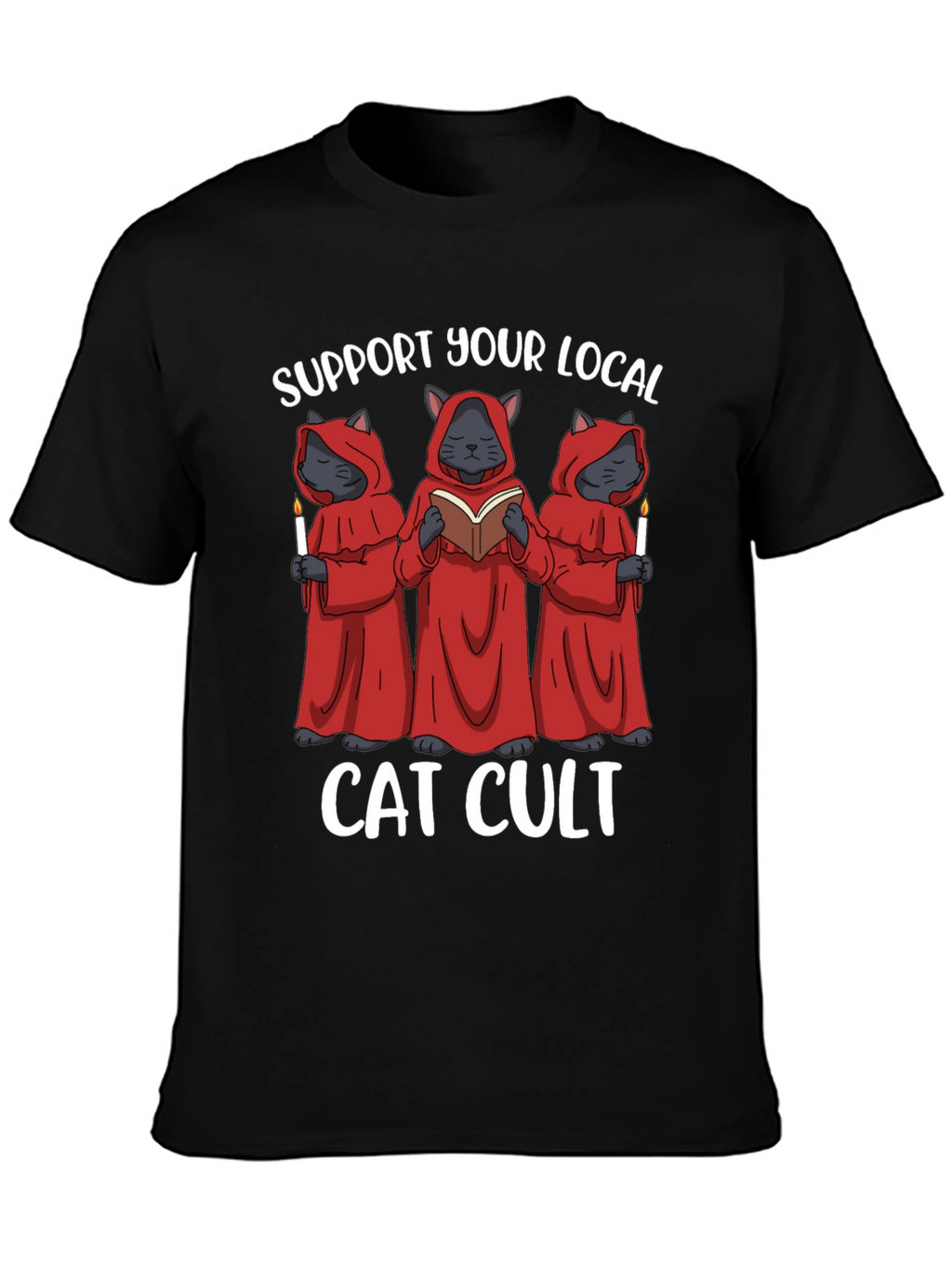 Support Your Local Cat Cult T-Shirt