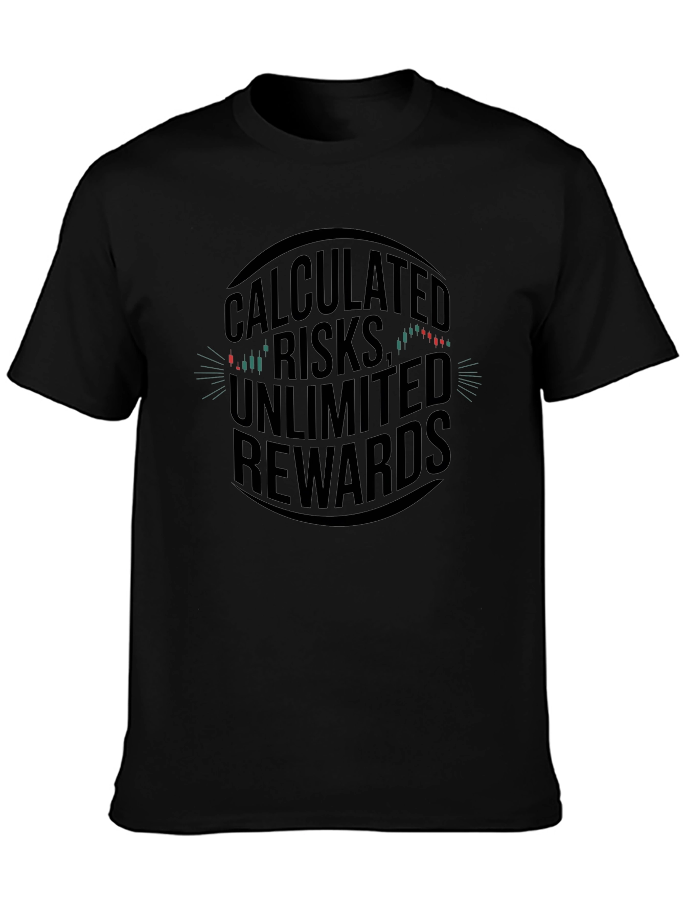 Calculated Risks Unlimited Rewards Graphic Tee