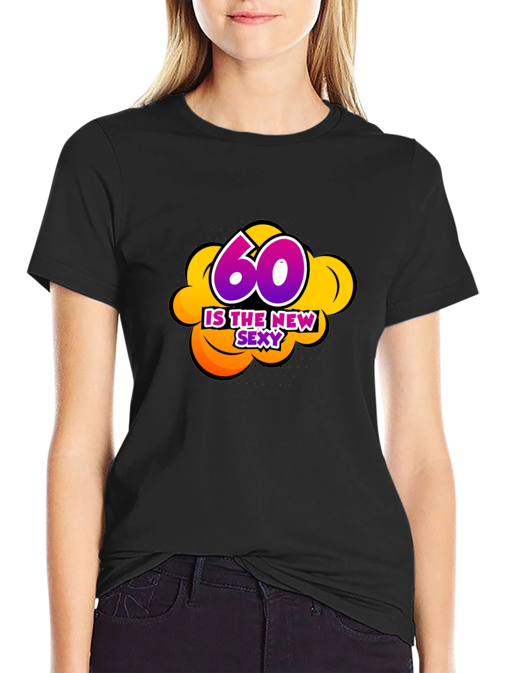 60 Is The New Sexy Graphic Black T-Shirt