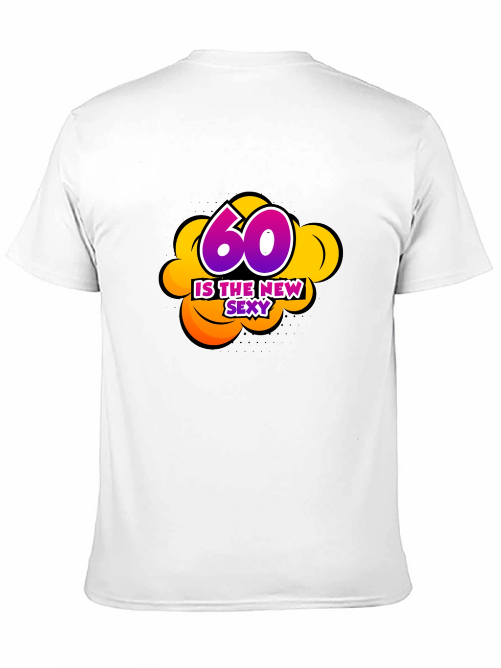 60 Is The New Sexy Graphic Black T-Shirt