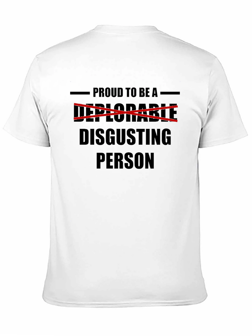 Proud To Be A Disgusting Person T-Shirt