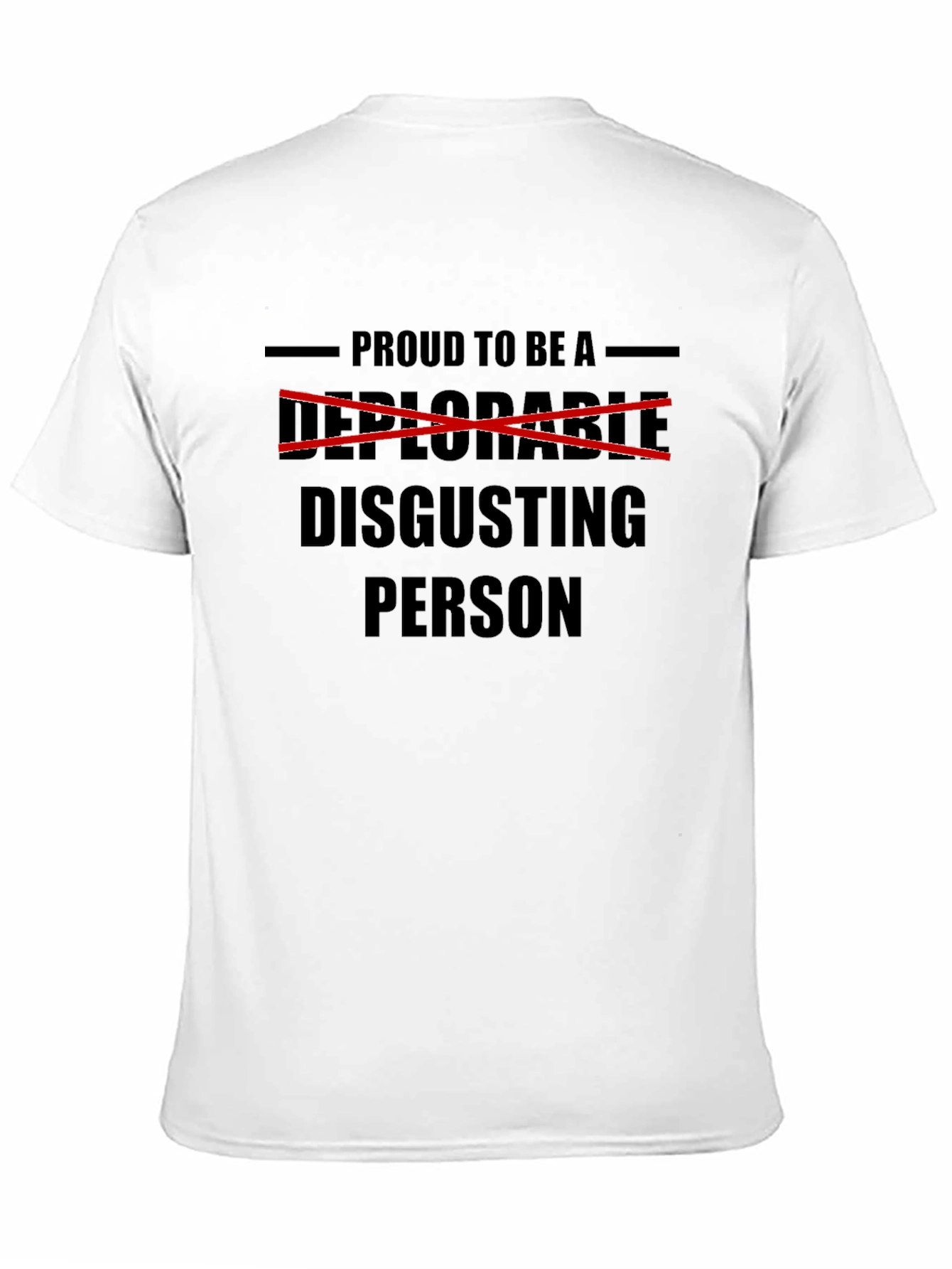 Proud To Be A Disgusting Person T-Shirt