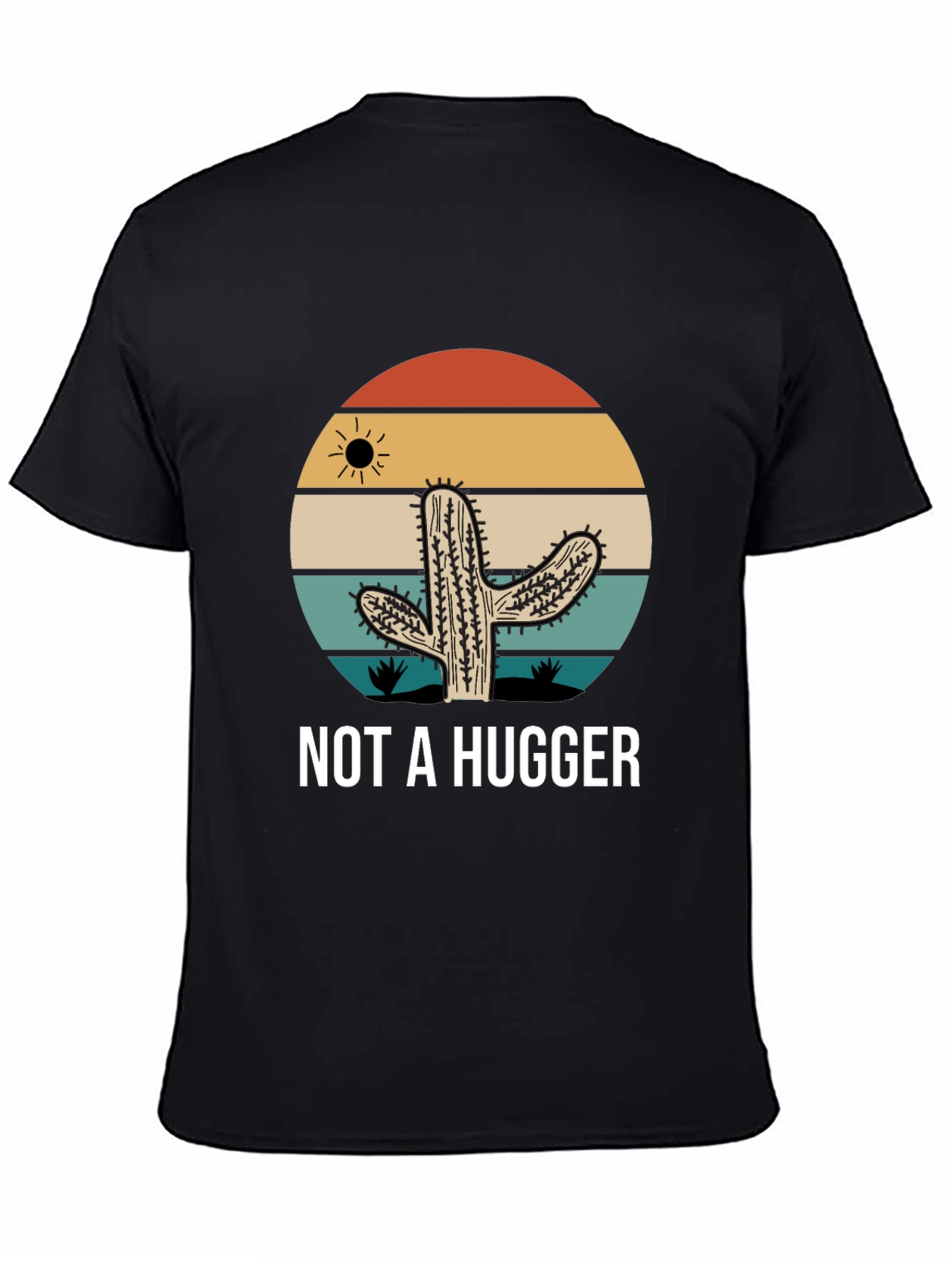Not A Hugger Cactus Graphic Tee - Sarcastic Novelty T-Shirt
