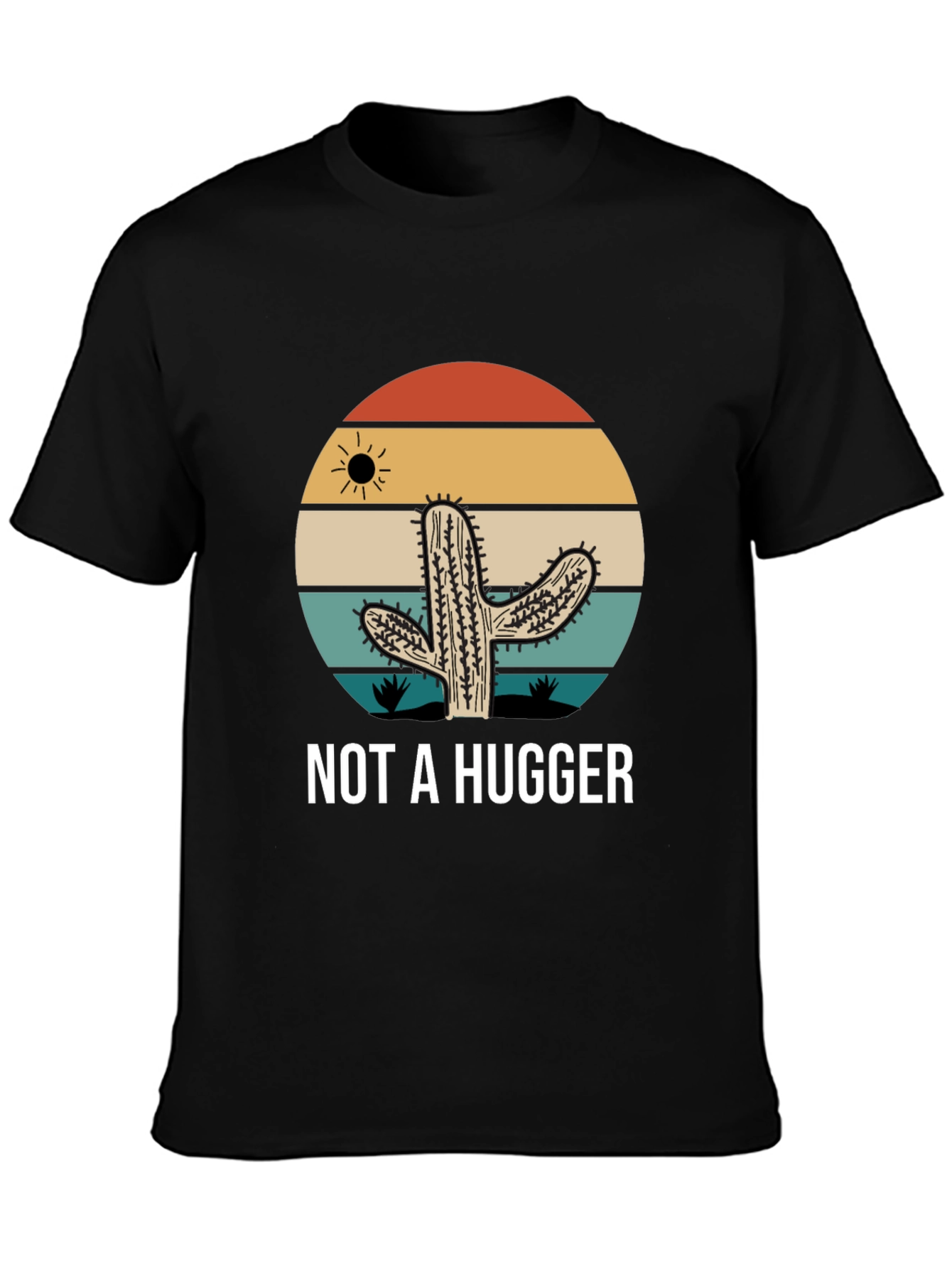 Not A Hugger Cactus Graphic Tee - Sarcastic Novelty T-Shirt