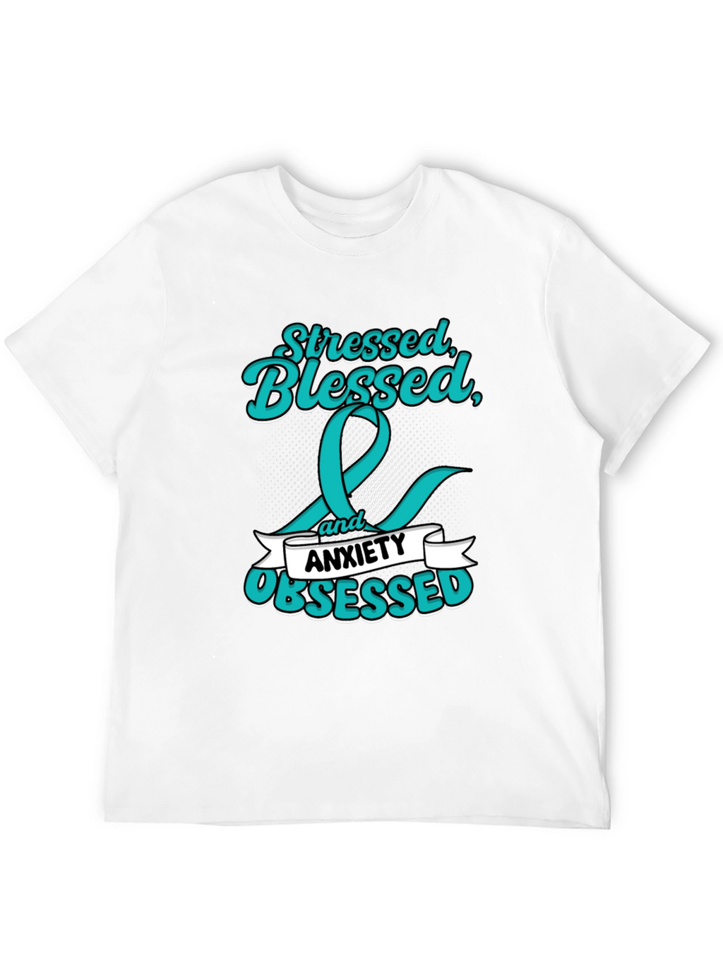 Stressed Blessed Anxiety Obsessed Graphic Tee