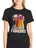 Cluckin Fabulous Chicken T-Shirt