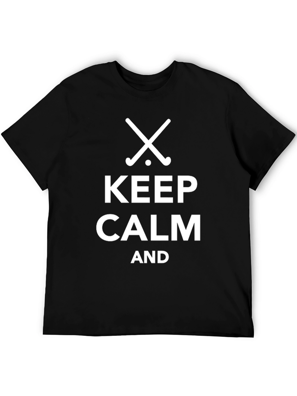 Keep Calm and Play Hockey - Black T-Shirt