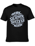 Work Hard in Silence Graphic T-Shirt
