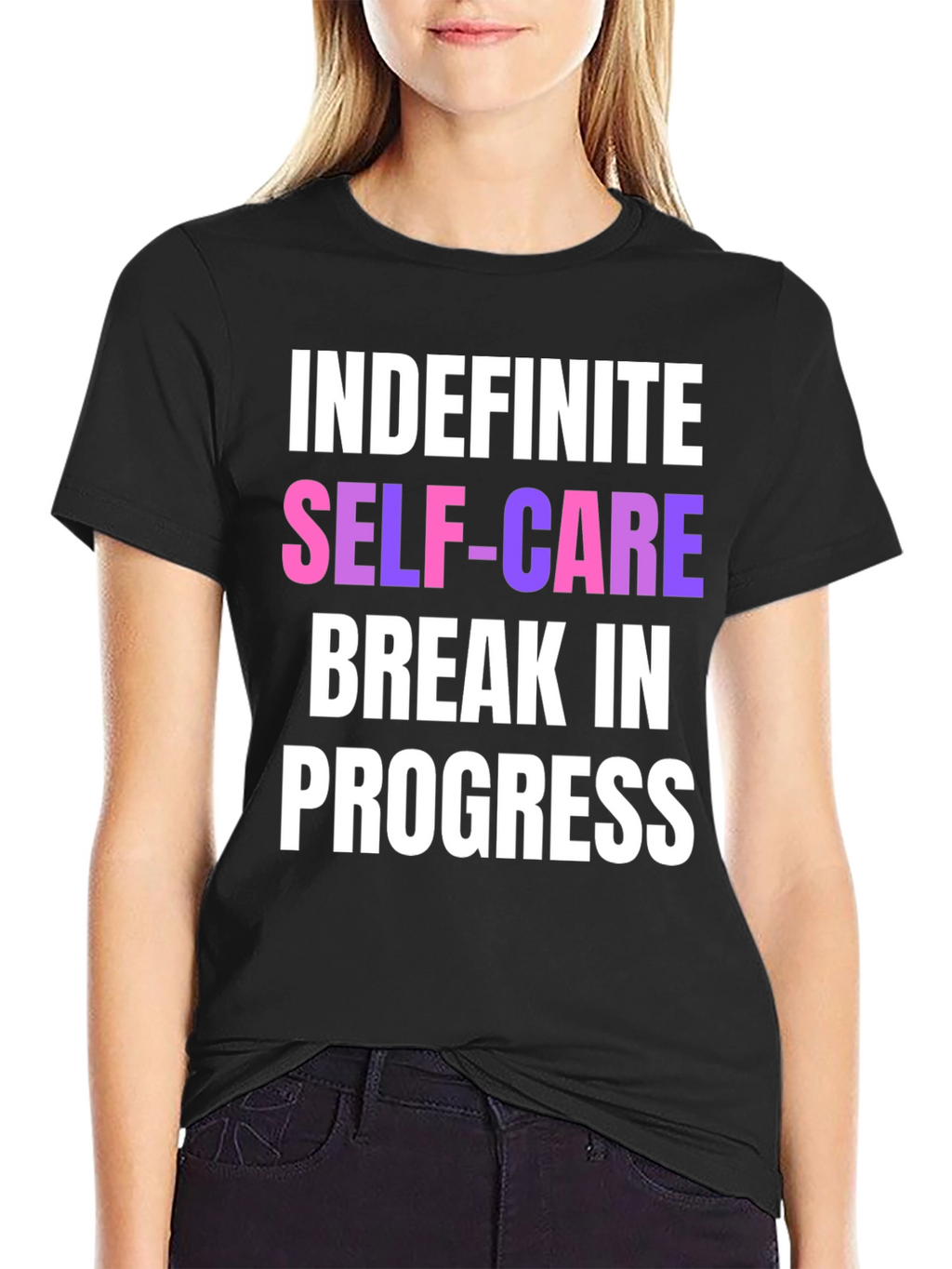 Indefinite Self-Care Break T-Shirt