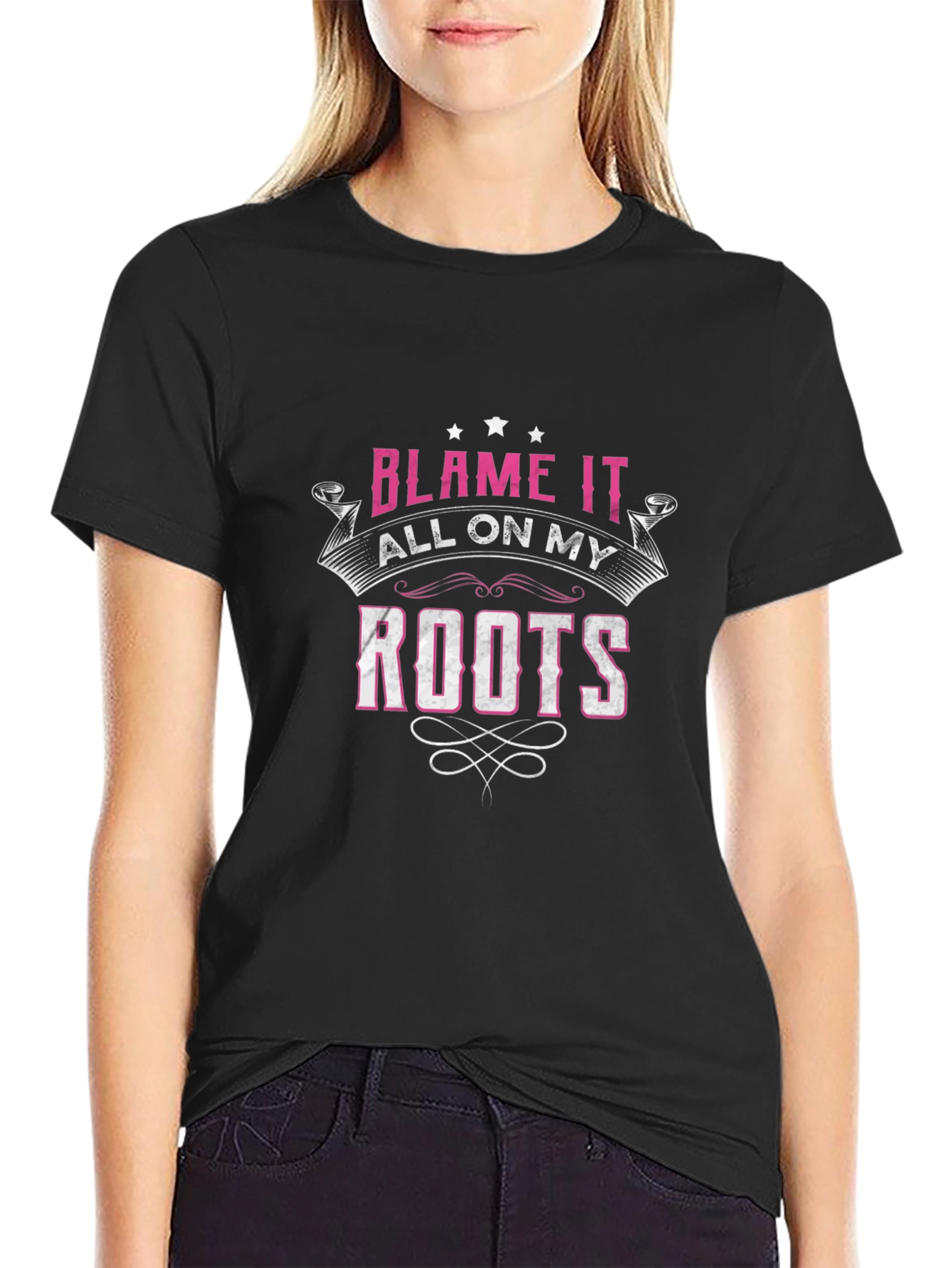 Blame It All On My Roots Graphic T-Shirt