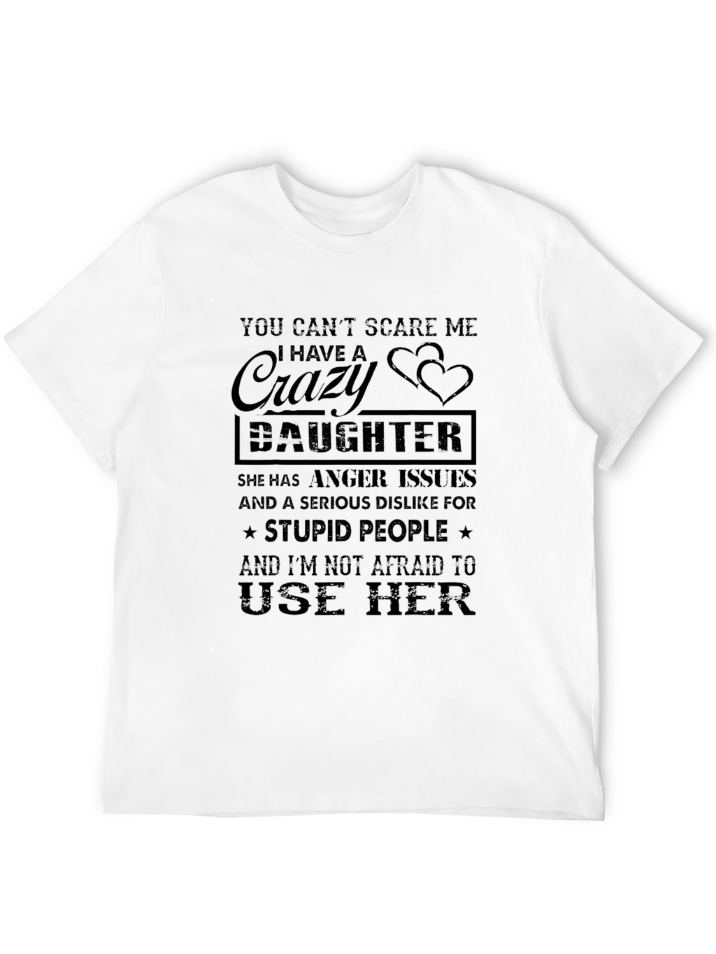Crazy Daughter T-Shirt