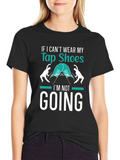 Tap Shoes T-Shirt - Dance Lover Tee