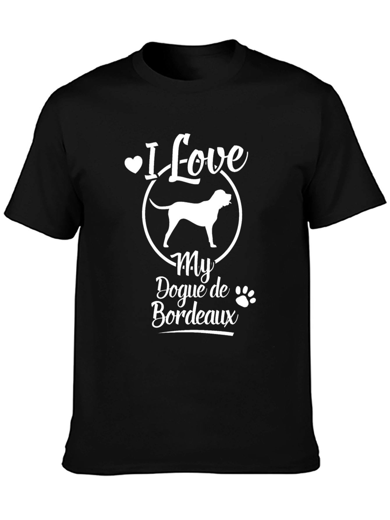 I Love My Dogue de Bordeaux T-Shirt