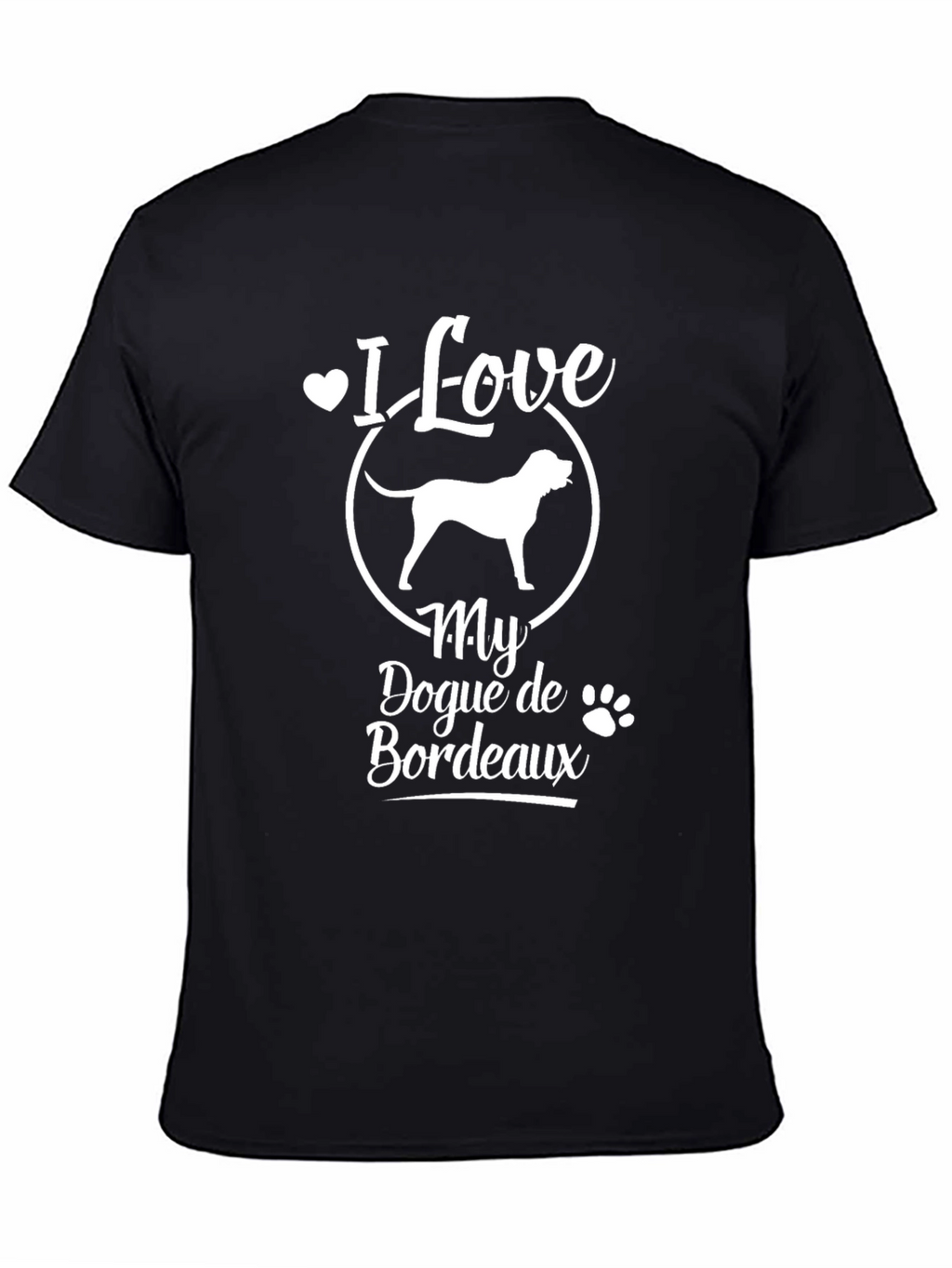 I Love My Dogue de Bordeaux T-Shirt