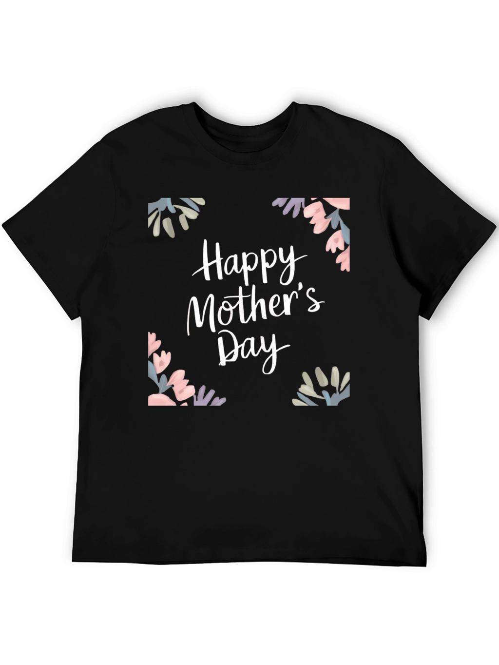 Happy Mothers Day T-Shirt