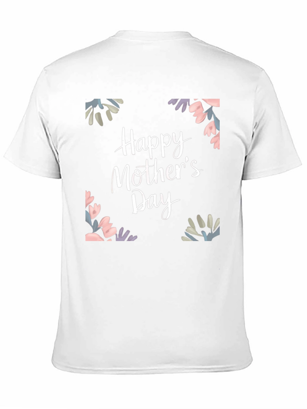 Happy Mothers Day T-Shirt