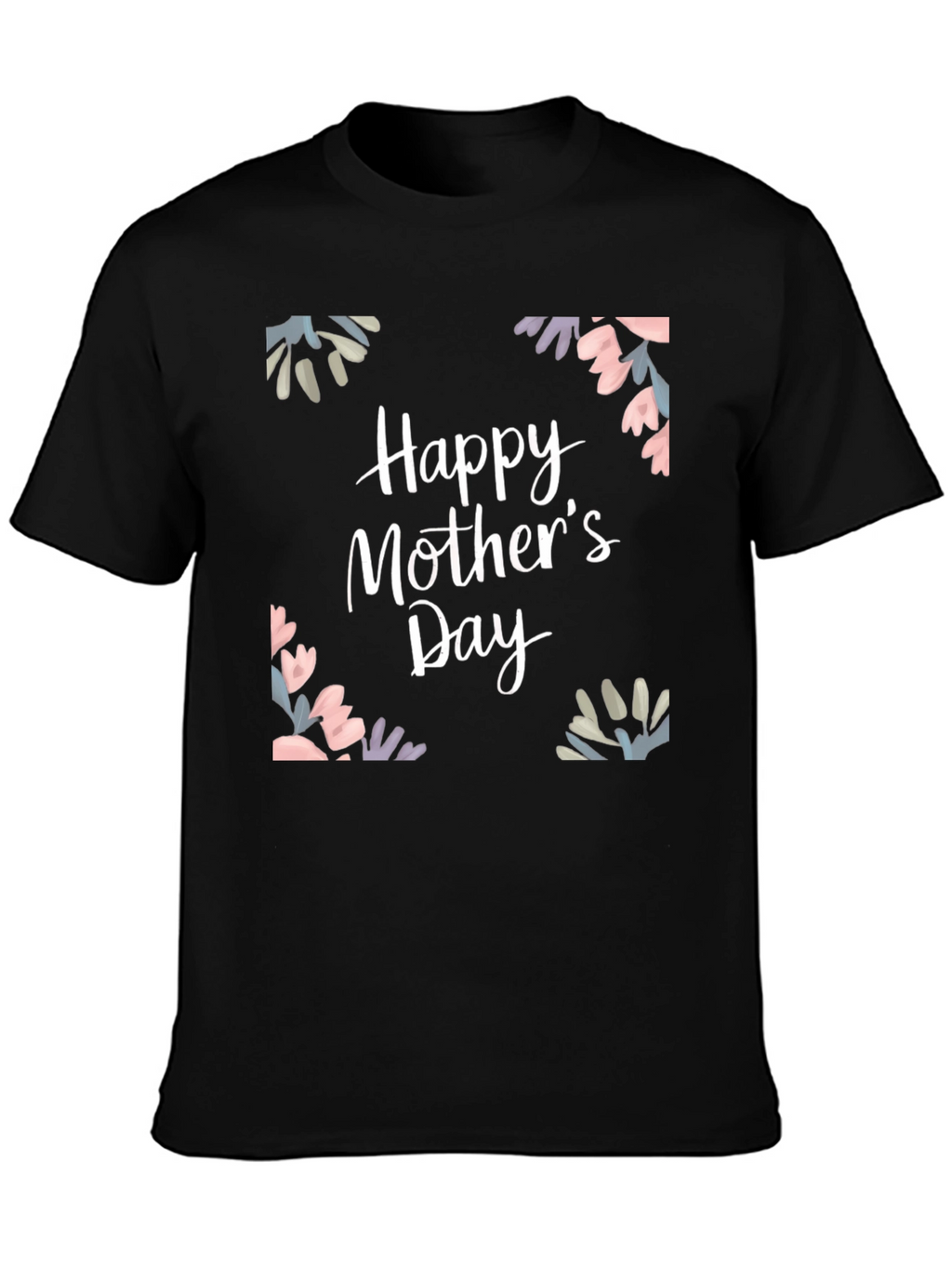 Happy Mothers Day T-Shirt