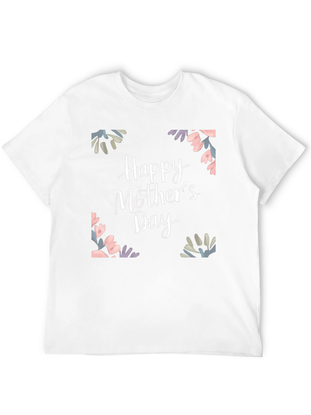 Happy Mothers Day T-Shirt
