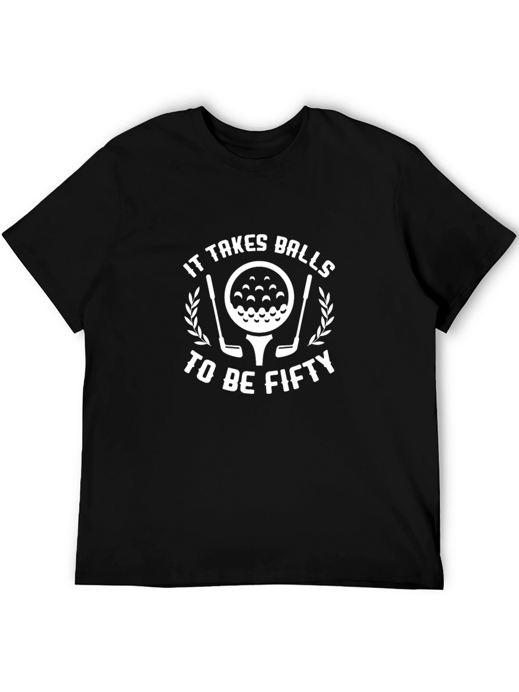 It Takes Balls To Be Fifty Golf T-Shirt
