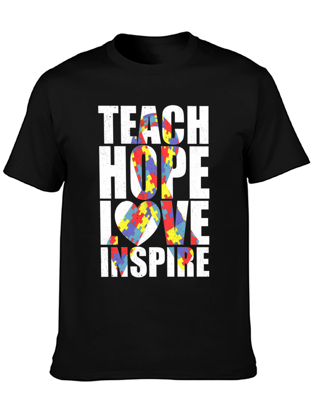 Autism Awareness T-Shirt - Teach Hope Love Inspire