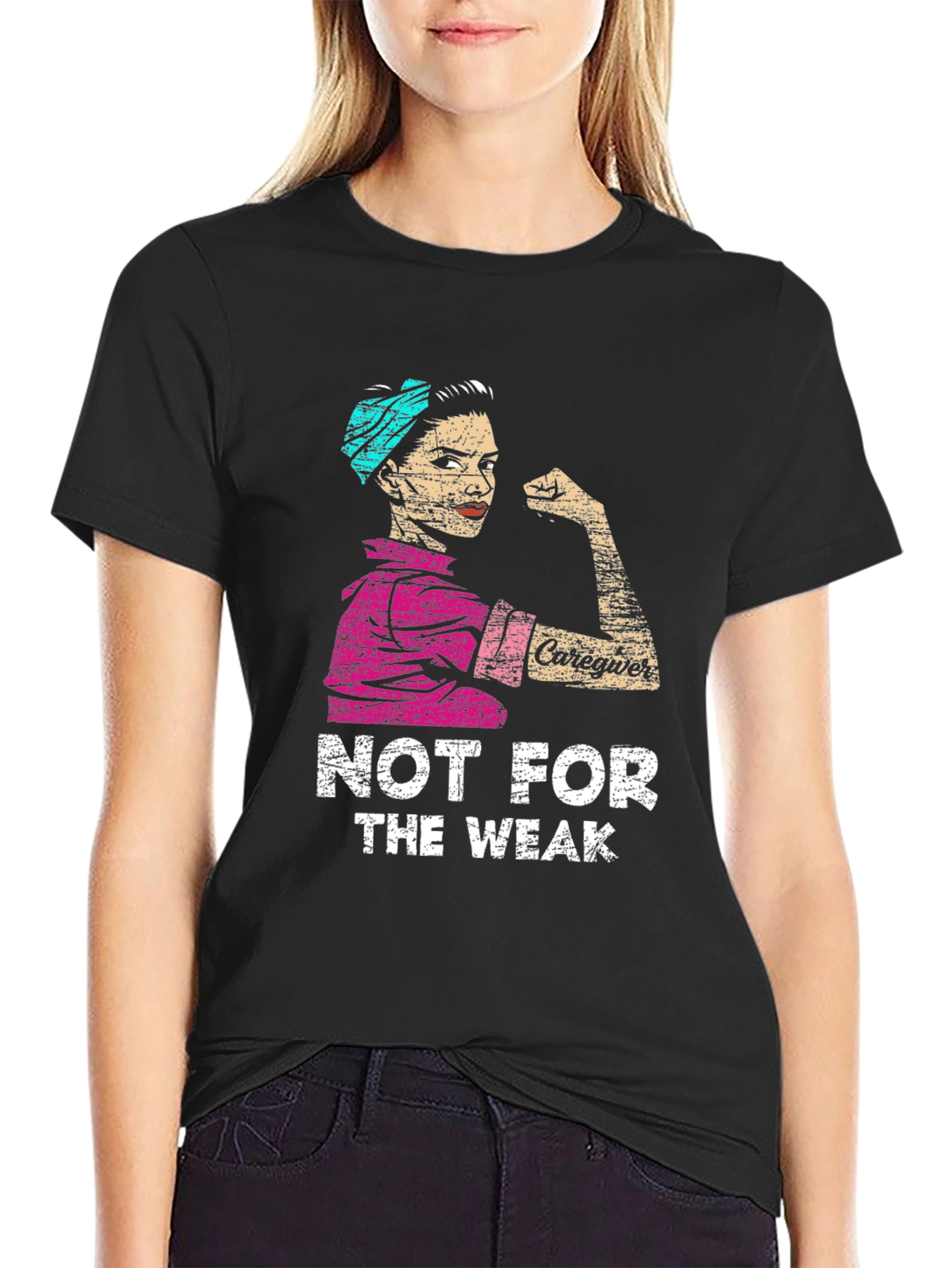 Caregiver Not For The Weak T-Shirt